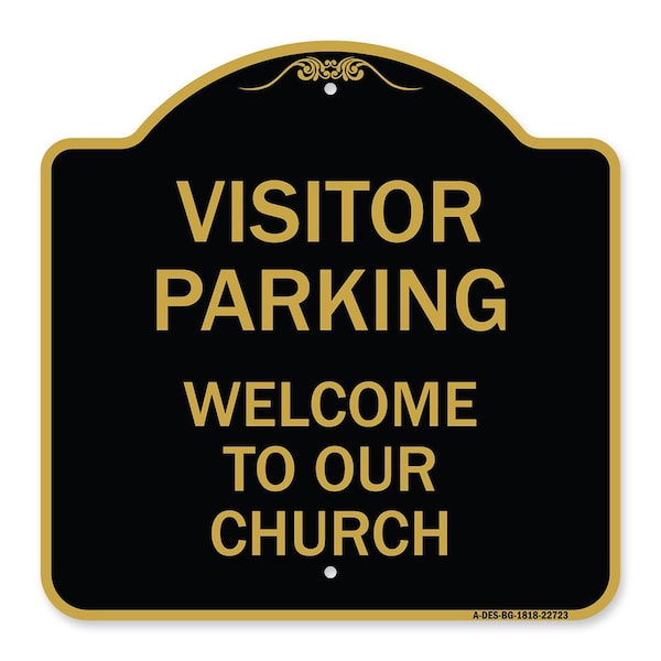 Signmission Visitor Parking Welcome to Our Church, Black & Gold Aluminum Sign, 18" x 18", BG-1818-22723 A-DES-BG-1818-22723 - main